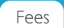 Fees